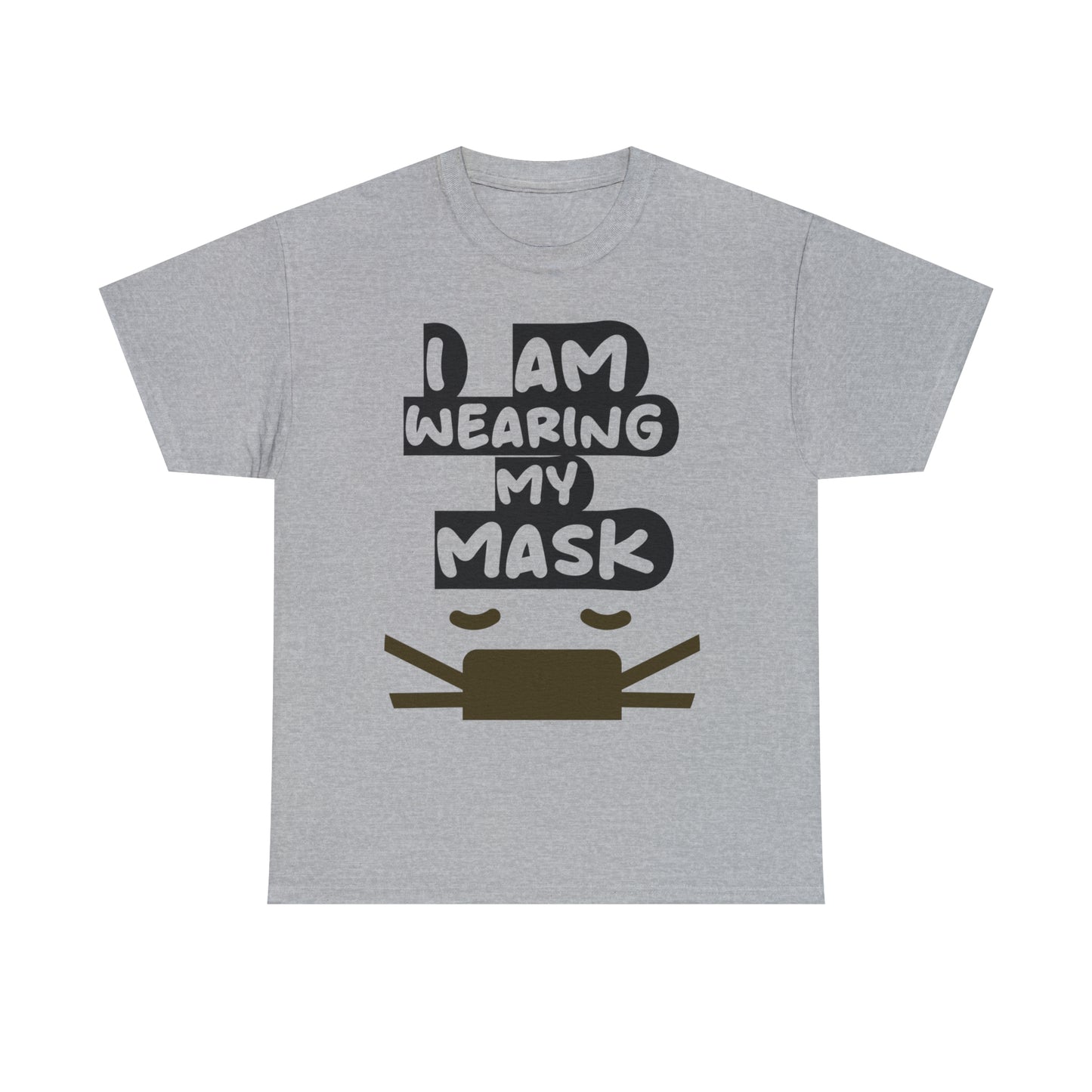 I AM WEARING MY MASK TEE